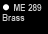 ME-289 BRASS