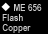 ME-656 FLASH COPPER